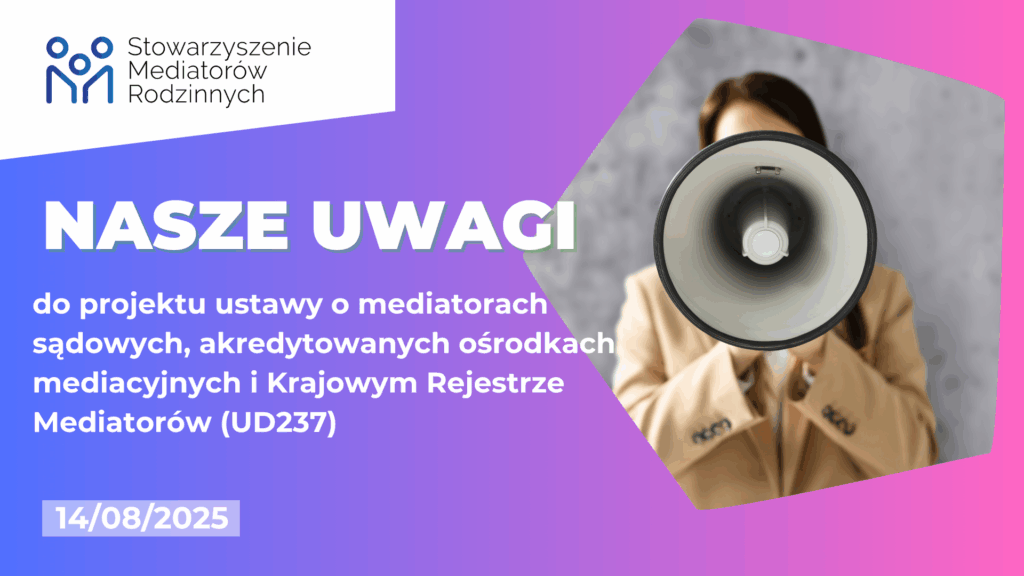Uwagi Stowarzyszenia Mediatorów Rodzinnych do projektu UD 237